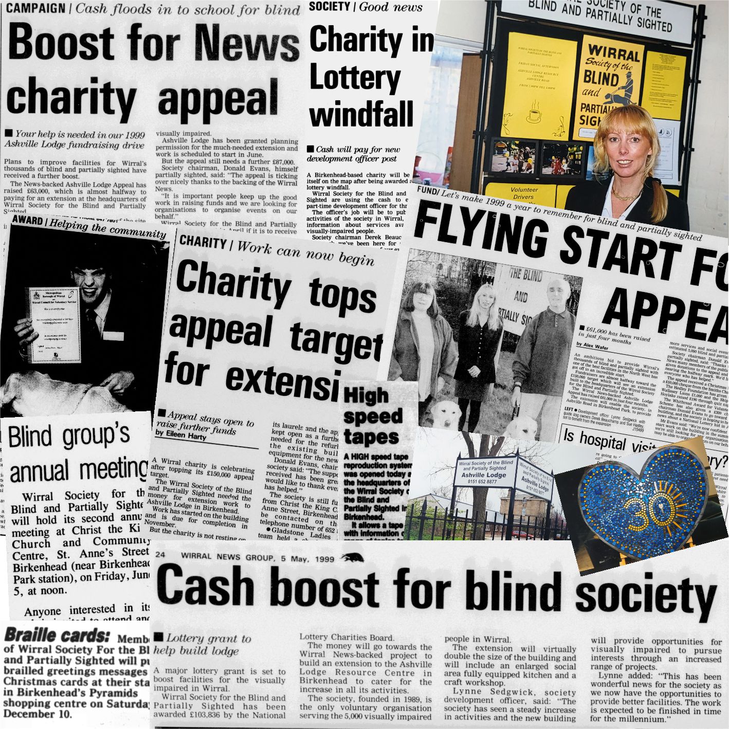 WSBPS History Image New A montage of several different newspaper cuttings spanning the history of the WSBPS. The main headlines are 'Boost for News charity appeal', 'Charity in Lottery windfall', 'Flying start for appeal', 'Charity tops appeal target for extension', and 'Cash boost for blind society'.
